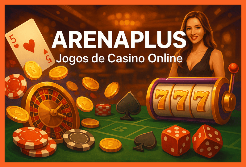 Jogos de cassino online ARENAPLUS